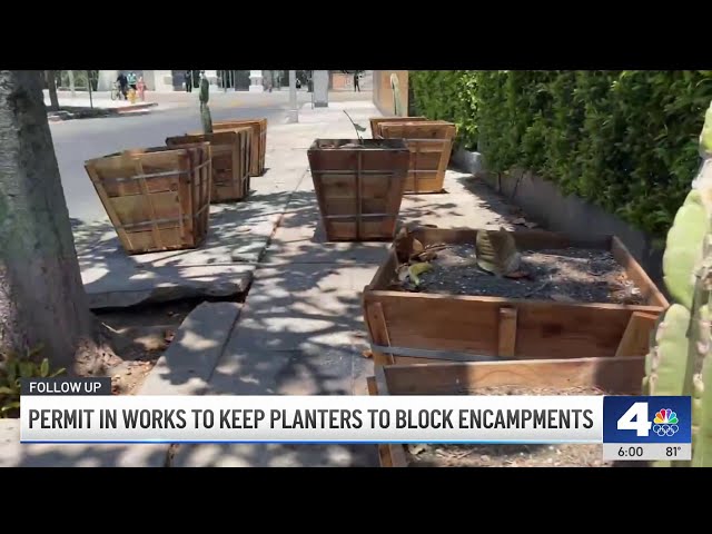 ⁣Permits in works to keep planters to block encampments