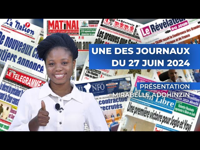 UNE DES JOURNAUX 27 06 2024