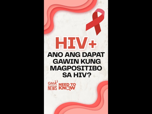 ⁣Ano ang dapat gawin kung magpositibo sa HIV? | Need to Know