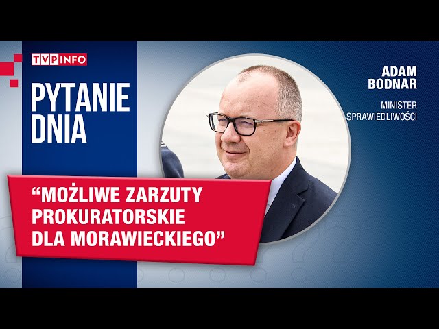 ⁣Bodnar: Możliwe, że Morawiecki będzie miał postawione zarzuty prokuratorskie | PYTANIE DNIA