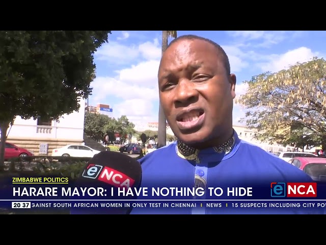 ⁣Zimbabwe Politics | Harare mayor: I have nothing to hide