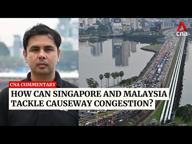 ⁣How can Singapore and Malaysia tackle Causeway congestion? | Commentary