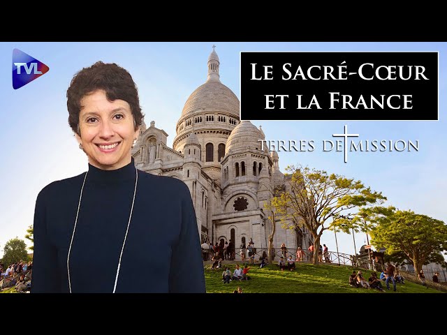 ⁣Le Sacré-Cœur et la France - Terres de Mission n°369 - TVL