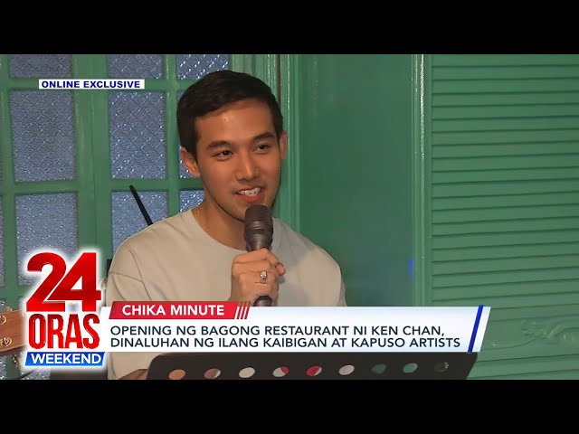 ⁣Opening ng bagong restaurant ni Ken Chan, dinaluhan ng kanyang mga kaibigan at... | 24 Oras Weekend
