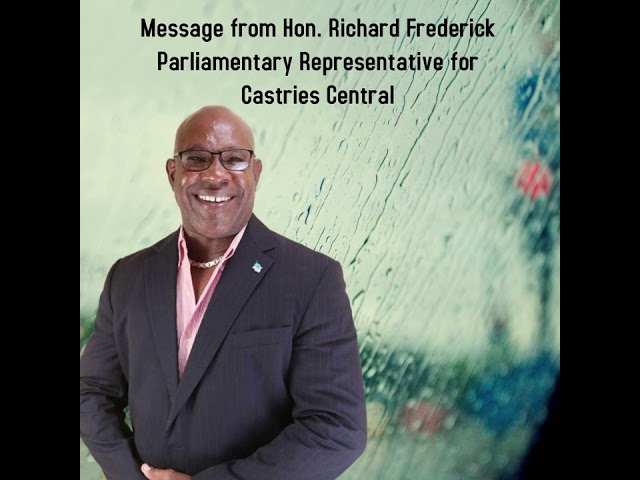 ⁣Message from Hon. Richard Frederick Parliamentary Representative for Castries Central