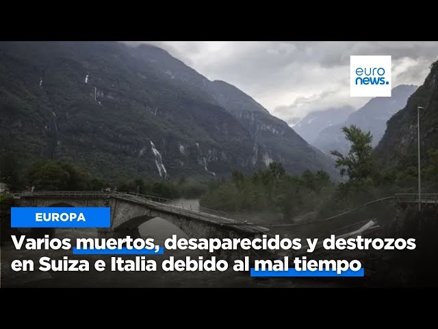 ⁣Varios muertos, desaparecidos y destrozos en Suiza e Italia debido al mal tiempo