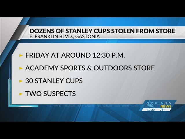 ⁣Dozens of Stanley Cups stolen from store in Gastonia