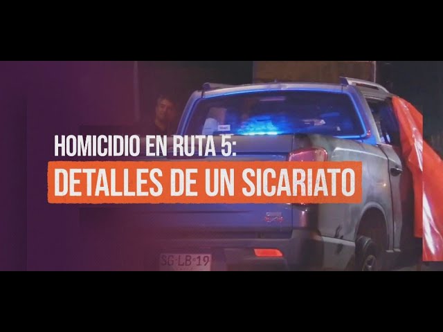 ⁣Reportajes T13: Homicidio en Ruta 5, detalles de un sicariato