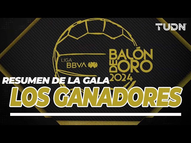 ⁣¡BALÓN DE ORO LIGA MX 2024! Lo mejor de la GALA más importante del Futbol Mexicano | TUDN