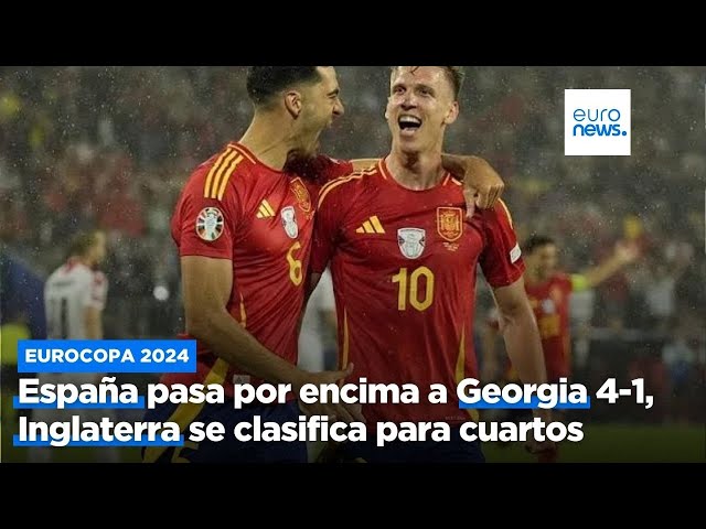 ⁣Eurocopa 2024: España pasa por encima a Georgia con un 4-1, Inglaterra se clasifica para cuartos