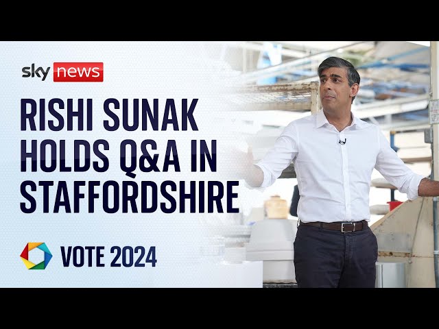 ⁣Watch live: Rishi Sunak holds Q&A in Staffordshire as election campaign enters final week
