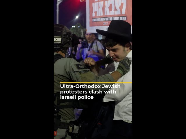 ⁣Ultra-Orthodox Jews clash with Israeli police over military conscription | #AJshorts