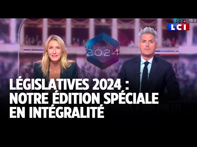 ⁣Législatives 2024 : l'édition spéciale de LCI en intégralité