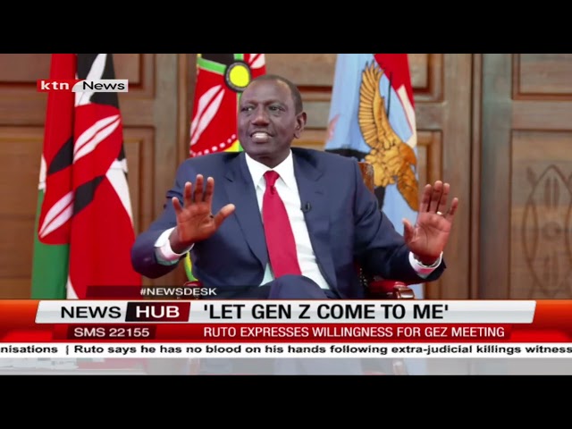 ⁣President Ruto: Let Gen Z come to me