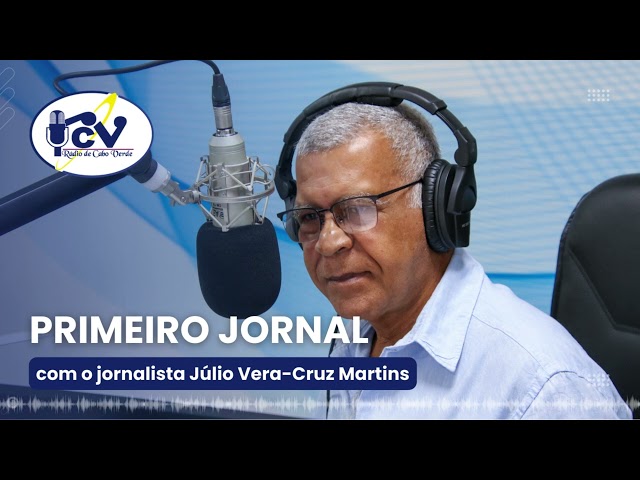 ⁣Primeiro Jornal RCV com a jornalista Júlio Vera Cruz Martins  - 1 de Julho 2024