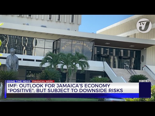 ⁣IMF: Outlook for Jamaica's Economy 'Positive' but Subject to Downside Risks | TVJ Bus