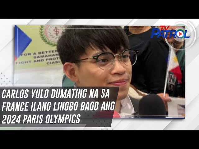 ⁣Carlos Yulo dumating na sa France ilang linggo bago ang 2024 Paris Olympics | TV Patrol