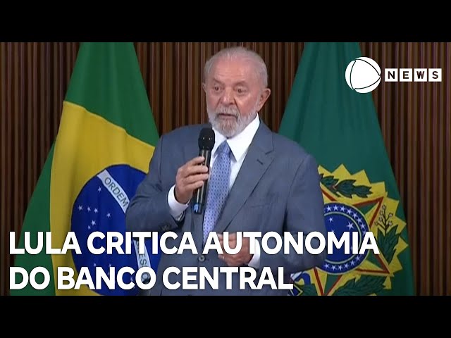 ⁣Lula volta a criticar autonomia do Banco Central