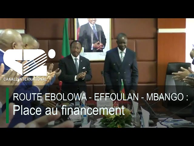 ⁣ROUTE EBOLOWA - EFFOULAN - MBANGO : Place au financement