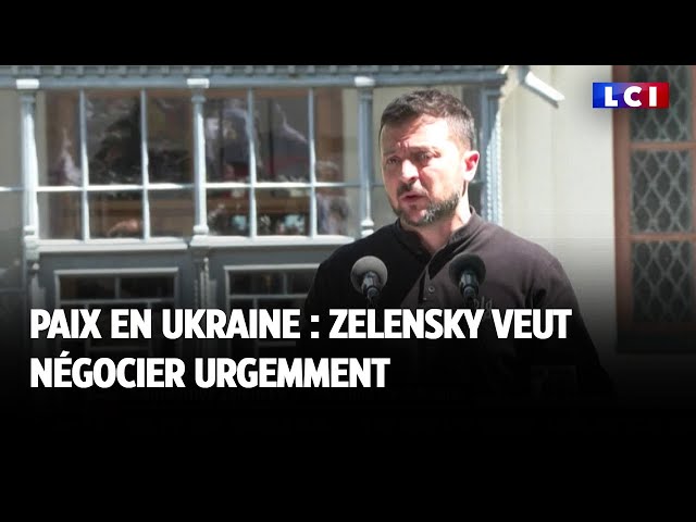 ⁣Paix en Ukraine : Zelensky veut négocier urgemment