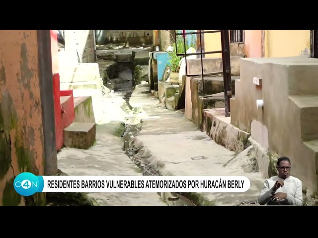 ⁣Residentes barrios vulnerables atemorizados por huracán Berly