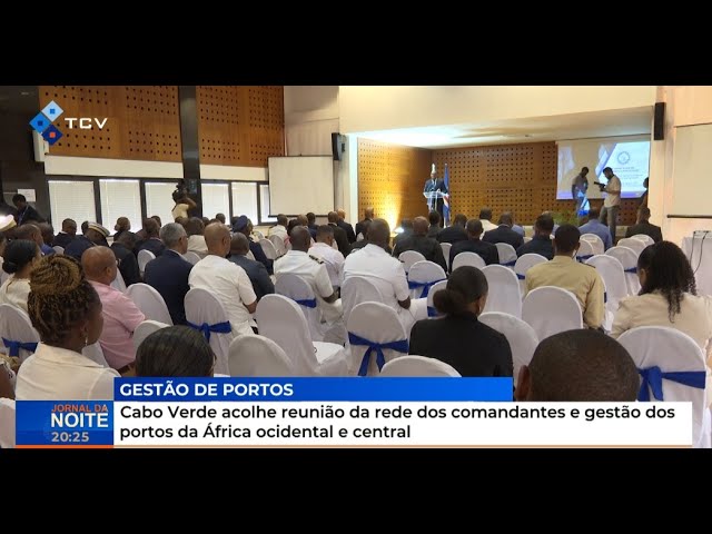 ⁣Cabo Verde acolhe reunião da rede dos comandantes e gestão dos portos da África ocidental e central