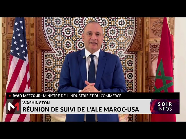 ⁣Washington : réunion de suivi de l´ALE Maroc-USA
