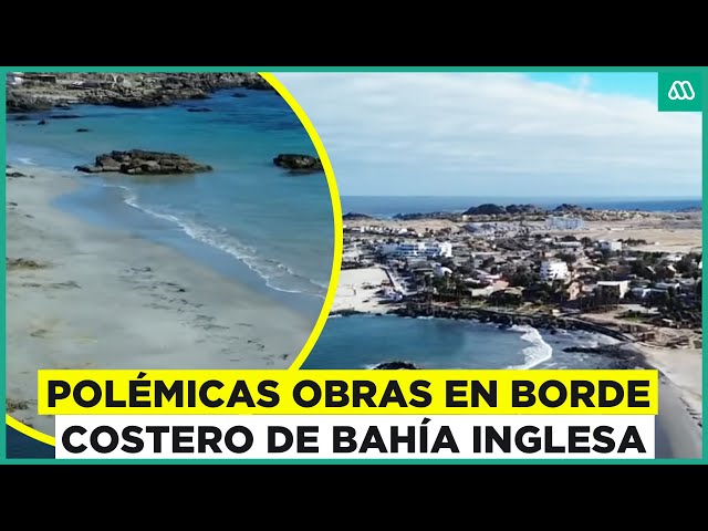 ⁣Polémicas obras en borde costero de Bahía Inglesa: concesiones marítimas en la mira