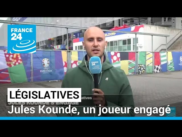 ⁣Législatives : Jules Kounde, un joueur engagé • FRANCE 24