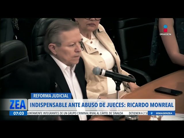 ⁣La reforma al Poder Judicial es indispensable ante el abuso de jueces: Ricardo Monreal | Paco Zea
