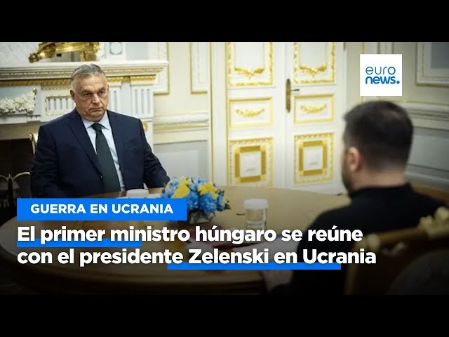 ⁣El primer ministro húngaro se reúne con el presidente Zelenski en Ucrania