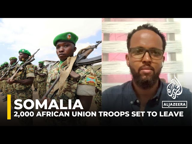 ⁣Somalia peacekeepers withdrawal: 2,000 African Union troops set to leave