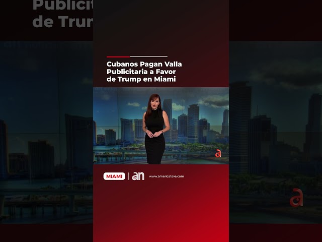 ⁣Cubanos Pagan Valla Publicitaria a Favor de Trump en Miami