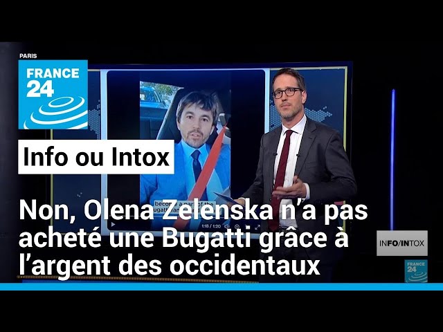 ⁣Non, Olena Zelenska n’a pas acheté une Bugatti grâce à l’argent des occidentaux • FRANCE 24