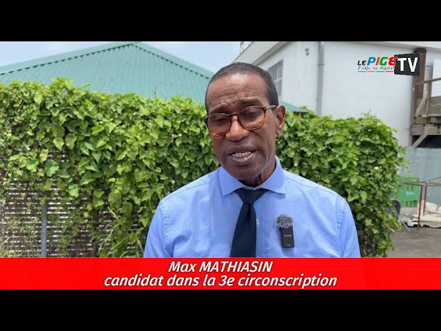 ⁣Max MATHIASIN candidat dans la 3e circonscription