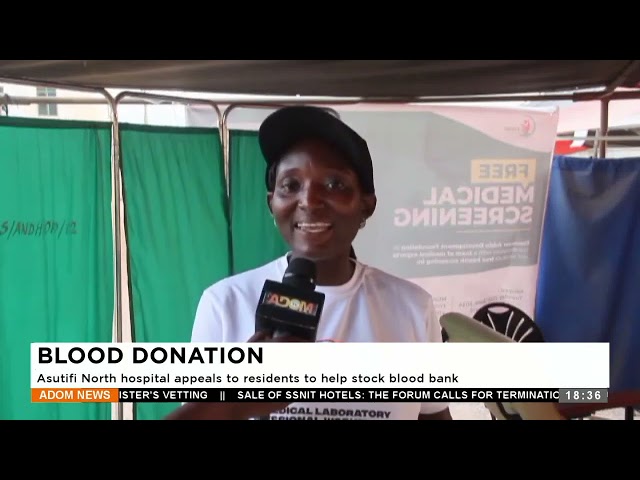 ⁣Blood Donation: Asutifi North Hospital appeals to residents to help stock blood bank - Adom TV News