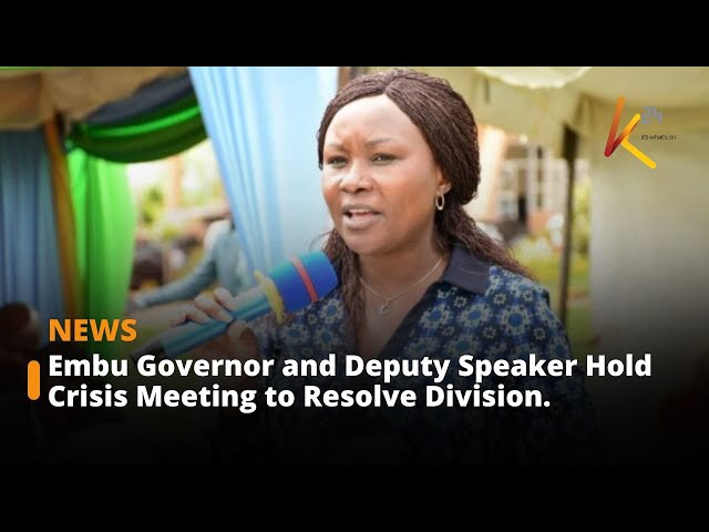 ⁣Embu Governor and Deputy Speaker Hold Crisis Meeting to Resolve Division.