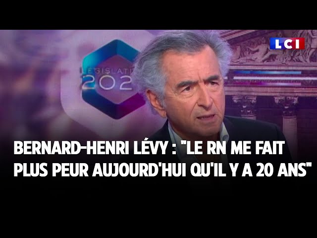 ⁣Bernard-Henri Lévy : "le RN me fait plus peur aujourd'hui qu'il y a 20 ans"