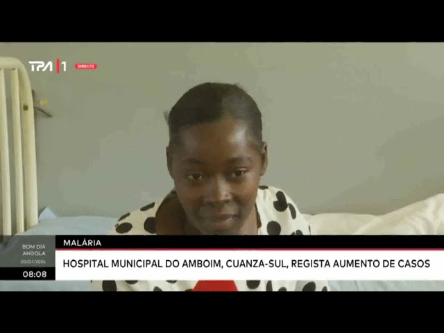 ⁣Malária - Hospital municipal do Amboim, Cuanza-Sul, regista aumento de casos