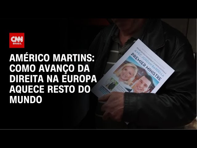 ⁣Américo Martins: Como avanço da direita na Europa aquece resto do mundo | CNN NOVO DIA