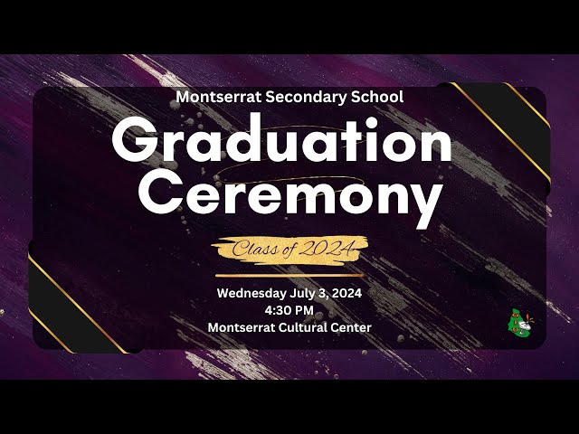 ⁣Montserrat Secondary School Graduation Class of 2024