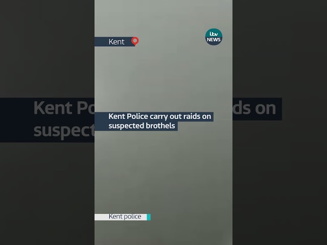⁣Kent Police carry out raids on suspected brothels | ITV News