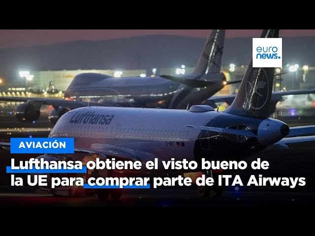 ⁣Lufthansa obtiene el visto bueno de la UE para comprar parte de ITA Airways