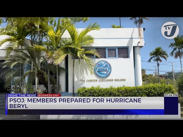 ⁣PSOJ: Members Prepared for Hurricane Beryl | TVJ Business Day