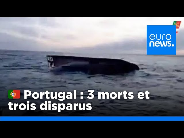 ⁣Portugal : 3 morts et trois disparus après le chavirement d'un chalutier | euronews 