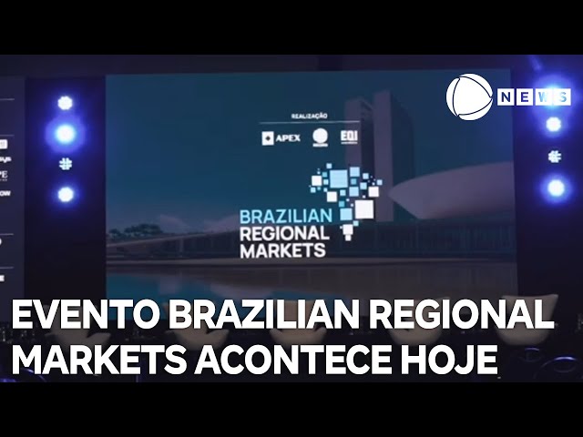 ⁣Evento Brazilian Regional Markets acontece hoje, em Brasília