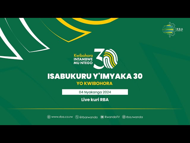 ⁣#Kwibohora30: Ibirori by'Isabukuru y'Umunsi wo Kwibohora | Tariki ya 4 Nyakanga 2024