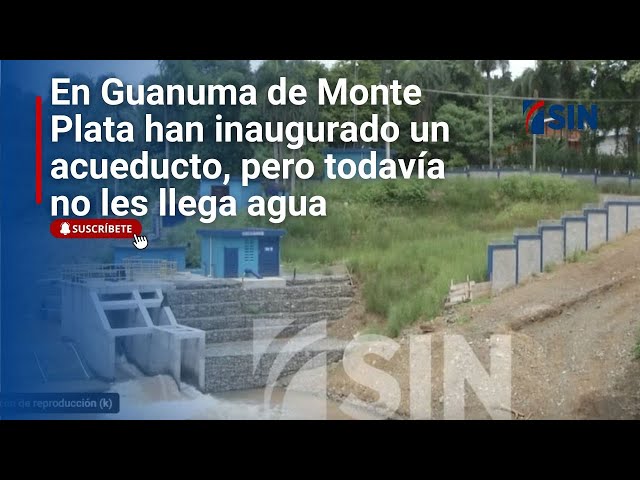 ⁣En Guanuma de Monte Plata han inaugurado un acueducto pero todavía no les llega agua