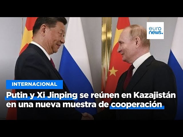 ⁣Putin y Xi Jinping se reúnen en Kazajistán en una nueva muestra de cooperación