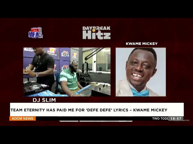⁣Team Eternity has paid me for 'Defe Defe' lyrics - Kwame Mickey - Anigyee - Adom TV Evenin